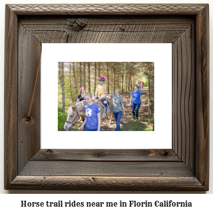 horse trail rides near me in Florin, California